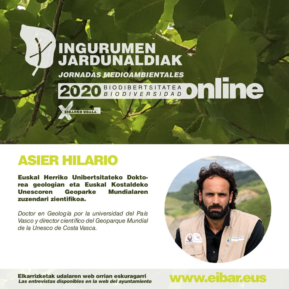 Jornadas Medioambientales: "Geodiversidad: la naturaleza detrás de la naturaleza", entrevista realizada a Asier Hilario Doctor en Geología por la universidad del País Vasco y director científico del Geoparque Mundial de la Unesco de Costa Vasca.