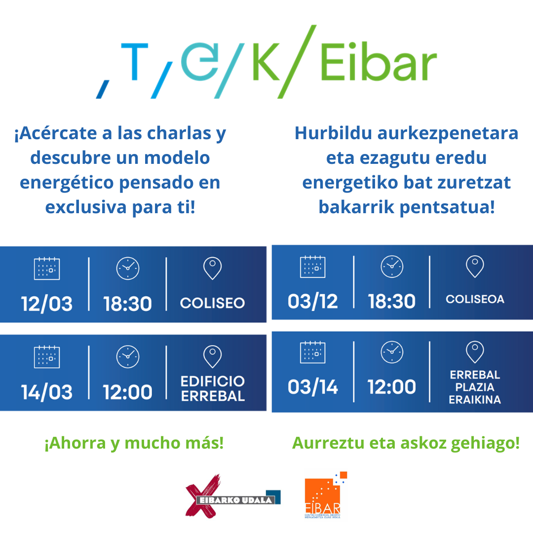 TEK Eibar: charlas informativas los días 12 y 14 de marzo en el Coliseo y Errebal Plazia, respectivamente