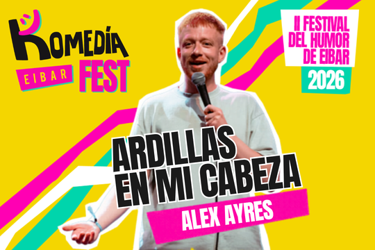 Komedia Fest 2026 - Alex Ayres : "Arcillas en mi cabeza"