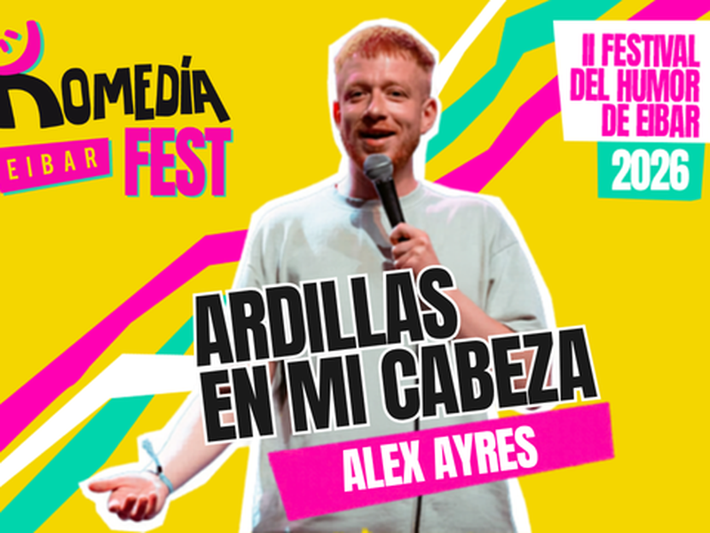 Komedia Fest 2026 - Alex Ayres : "Arcillas en mi cabeza"