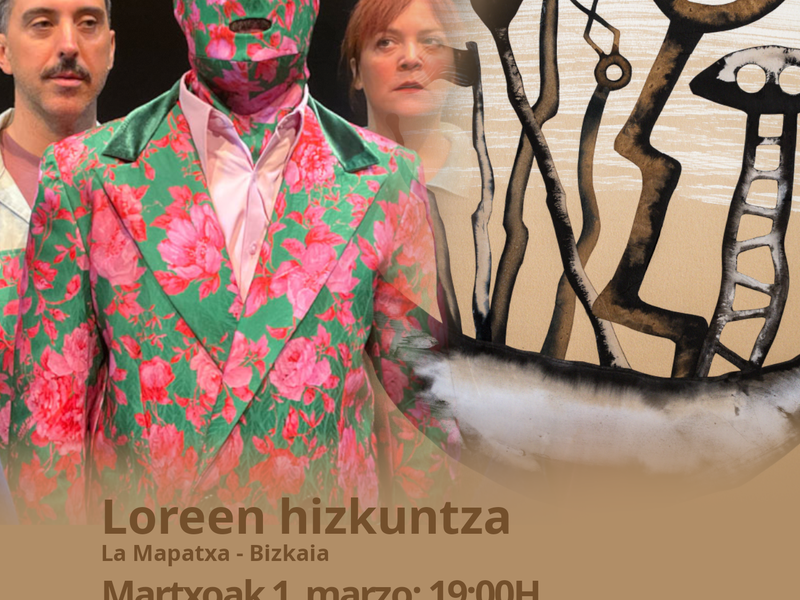 Loreen hizkuntza - La Mapatxa teatroa