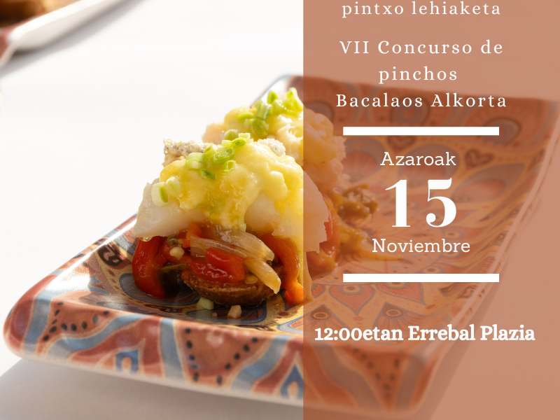 VII Concurso de pintxos Bacalaos Alkorta Concurso de pinchos Bacalaos Alkorta