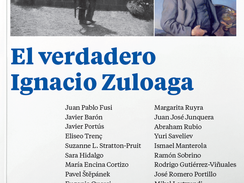 "El verdadero Ignacio Zuloaga" (Fundación Zuloaga, 2021) 