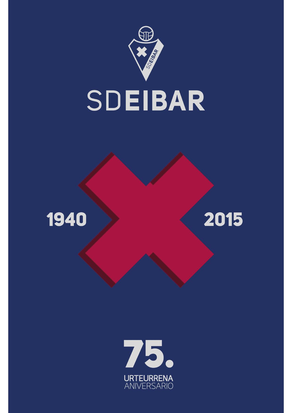 El libro publicado por la Fundación SD Eibar “SD EIBAR 75. urteurrena / 75º Aniversario - 1940 X 2015”; un documento de interés histórico y deportivo.