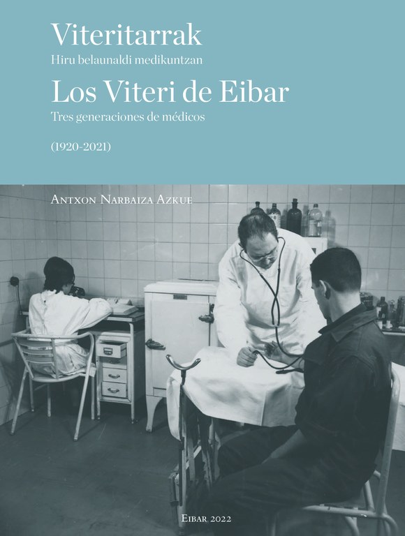 El libro Viteritarrak / Los Viteri de Eibar, que recoge las biografías de los médicos Isaac, Javier y Alberto Saénz de Viteri, se presentará el 17 de diciembre en el Ayuntamiento, a las 12:00 horas