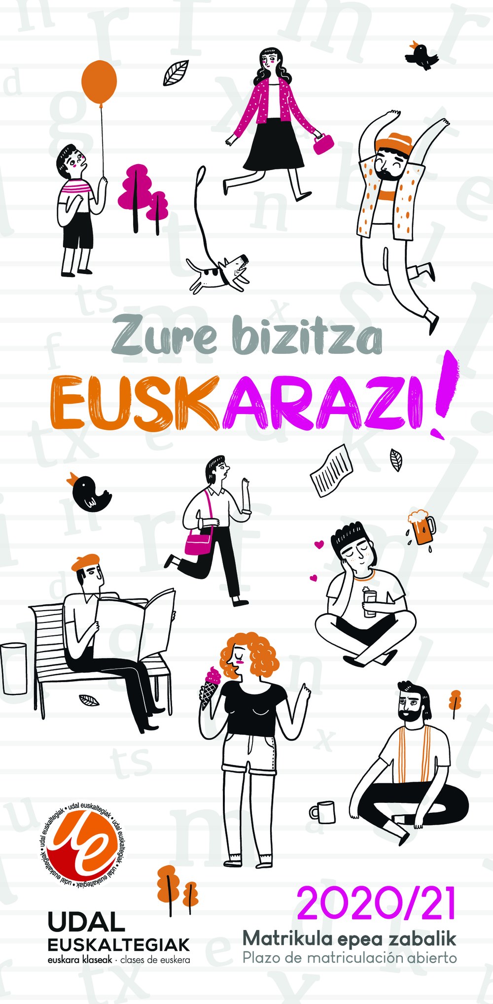 El plazo de matrícula en el Euskaltegi Municipal estará abierto hasta el 2 de octubre Matrícula abierta hasta el 2 de octubre