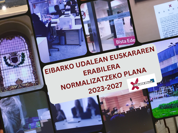 El Pleno Municipal aprobó por unanimidad el 'Plan de Normalización del Uso del Euskera en el Ayuntamiento de Eibar 2023-2027'.