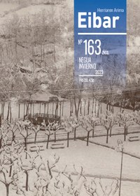 El último número de la revista Eibar (163), que corresponde a la última estación del año 2023, ya está en la calle y en esta web