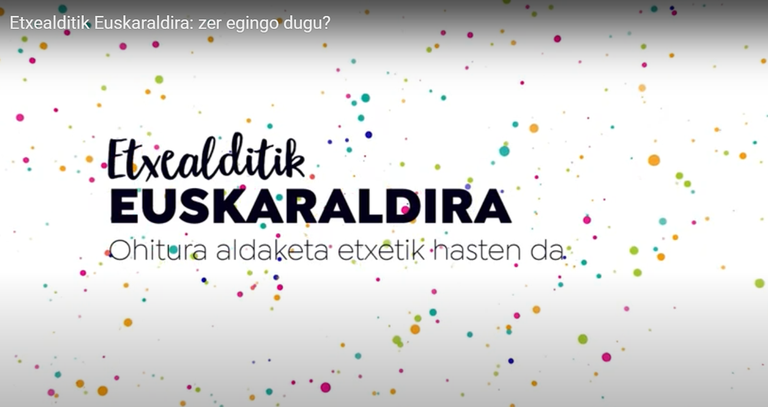 Descripción de la iniciativa Etxealditik Euskaraldira 