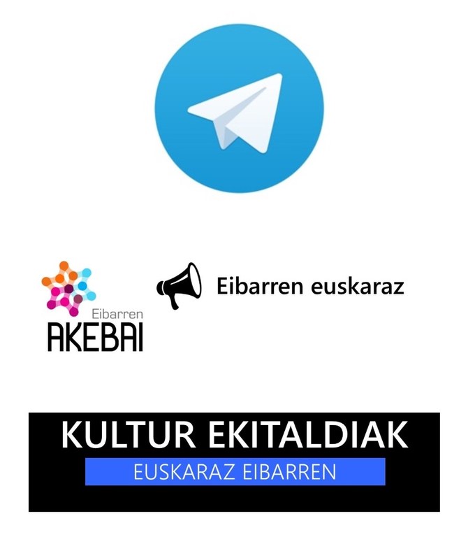 AKEBAI ha creado el canal de Telegram "Eibarren euskaraz"
