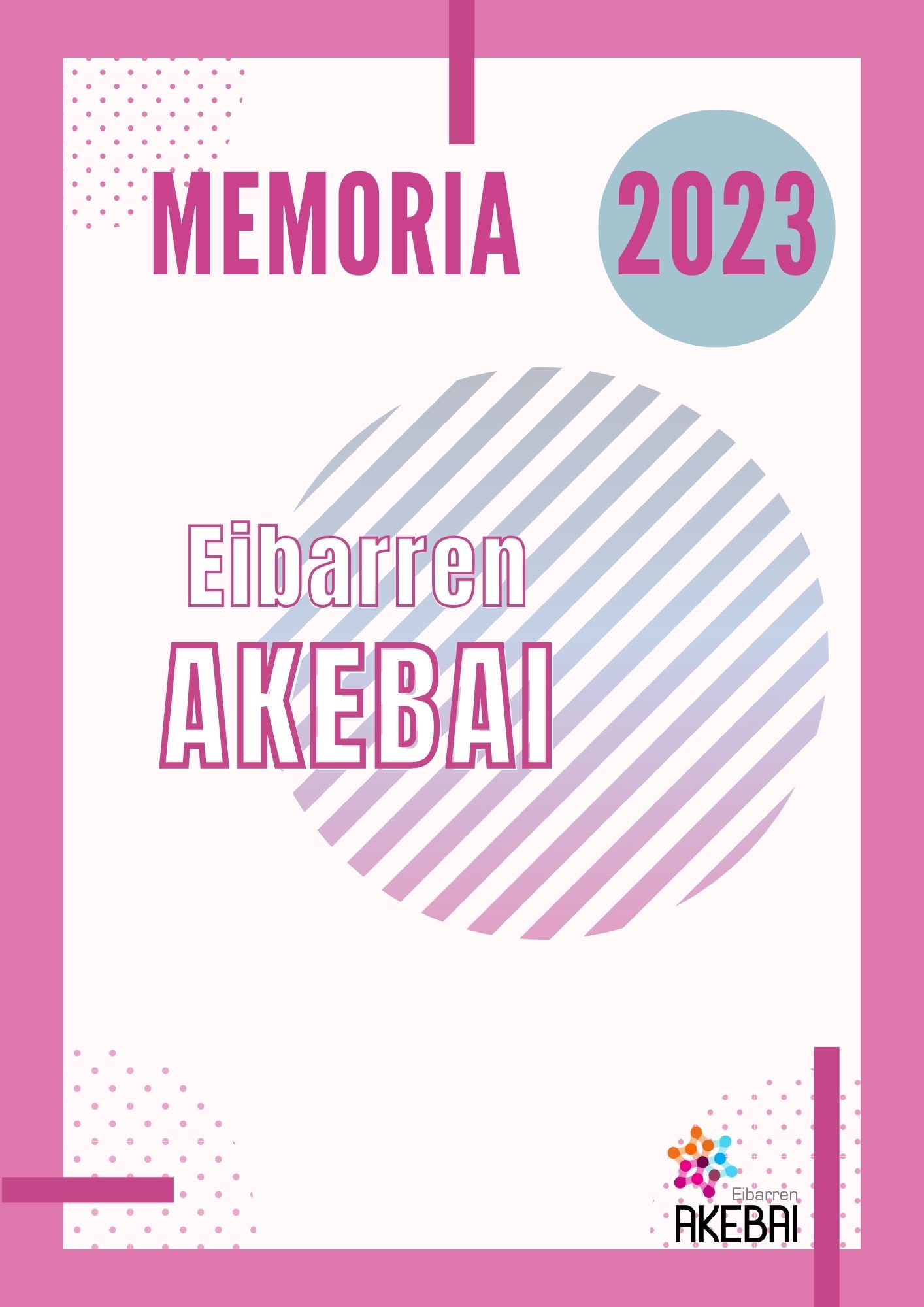 Se ha publicado la memoria de 2023 de Eibarren Akebai
