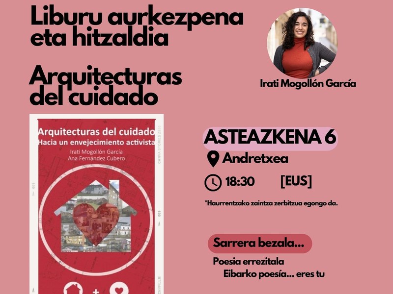 Presentación del libro: Arquitecturas del cuidado, hacia un envejecimiento activista Presentación del libro: Arquitecturas del cuidado, hacia un envejecimiento activista