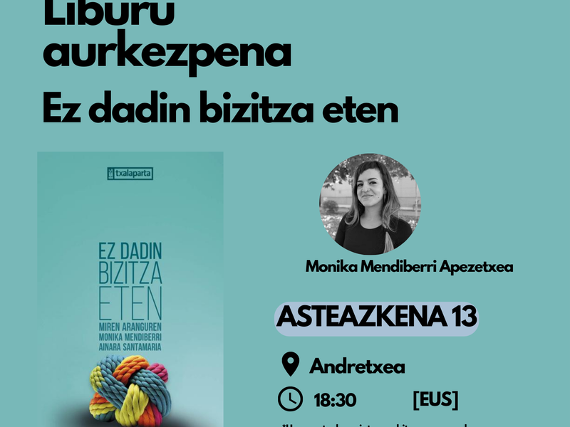 Presentación del libro: Ez dadin bizitza eten