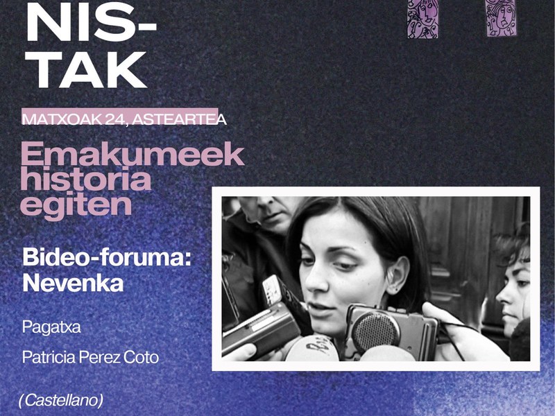 Sesión Mujeres haciendo historia. Video forum: Nevenka