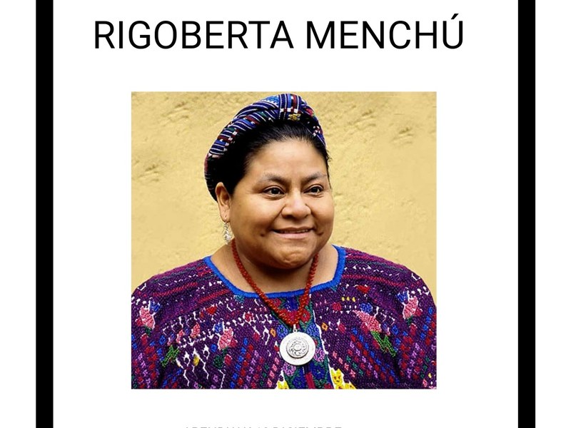 Video Forum de historias de mujeres: Rigoberta Menchú Historia de mujeres diciembre