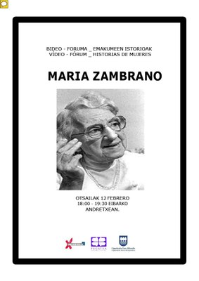 Video Fórum Mujeres haciendo historia: María Zambrano Alarcón