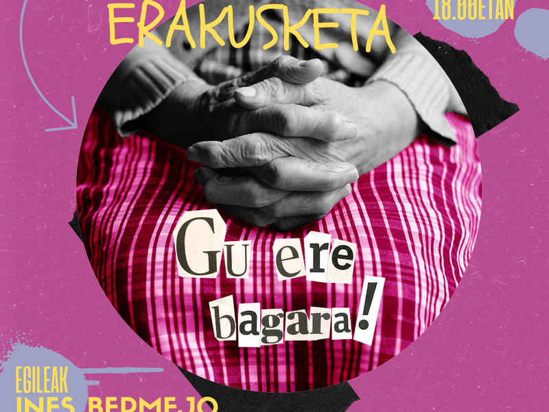 Presentación en Andretxea de la exposición "Gu ere bagara"