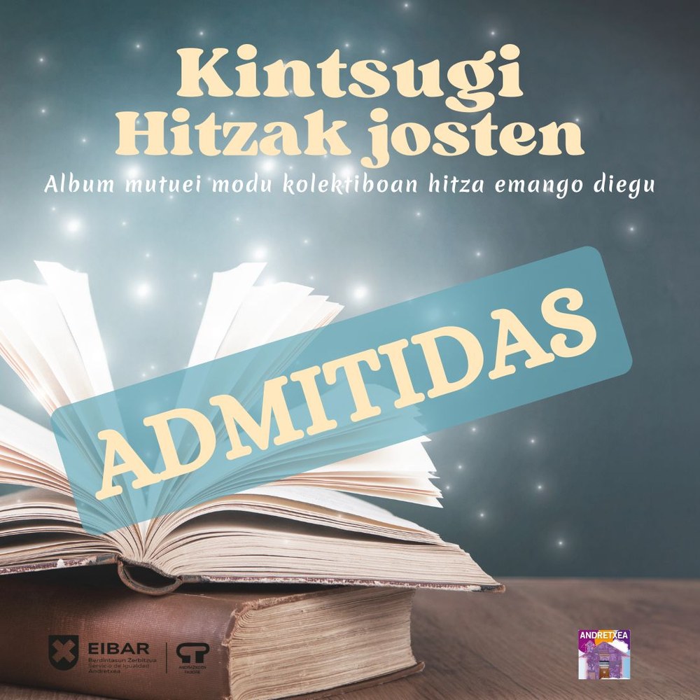 Publicado el listado de las admitidas en "Kintsugi. Cosiendo palabras" Kintsugi. Hitzak josten