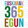 Día Internacional del Euskera: Euskeriak 365 egun Eibarren