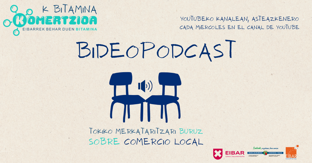 Imagen del videopodcast “K Bitamina – Eibarrek behar duen bitamina”.