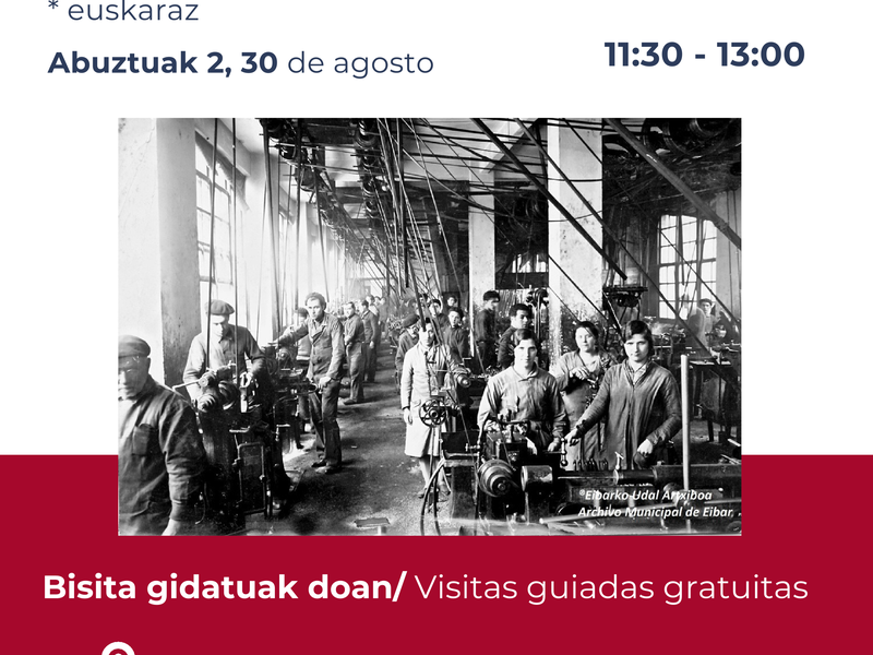 El Ayuntamiento de Eibar organiza una nueva edición de visitas guiadas en agosto para conocer la historia industrial de la ciudad