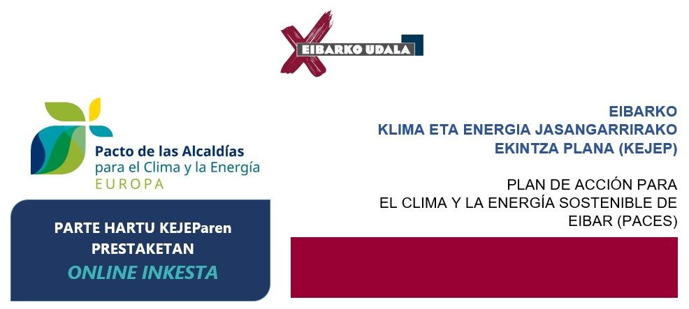 El Ayuntamiento pone en marcha la elaboración del Plan de Acción para el Clima y la Energía Sostenible de Eibar Plan de Acción para el Clima y la Energía Sostenible de Eibar