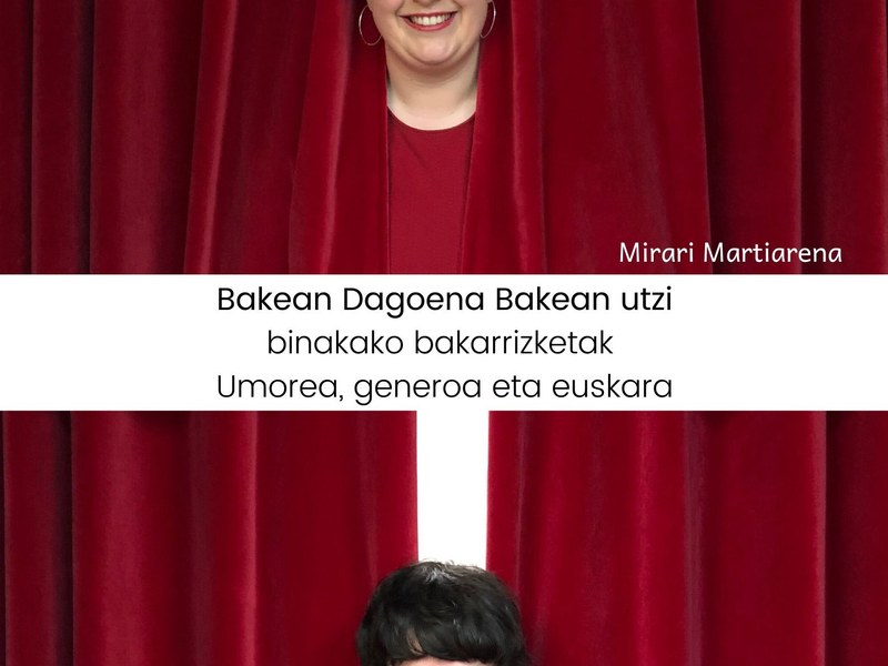 Idoia Torregarai eta Mirari Martiarenaren umorezko bakarrizketa