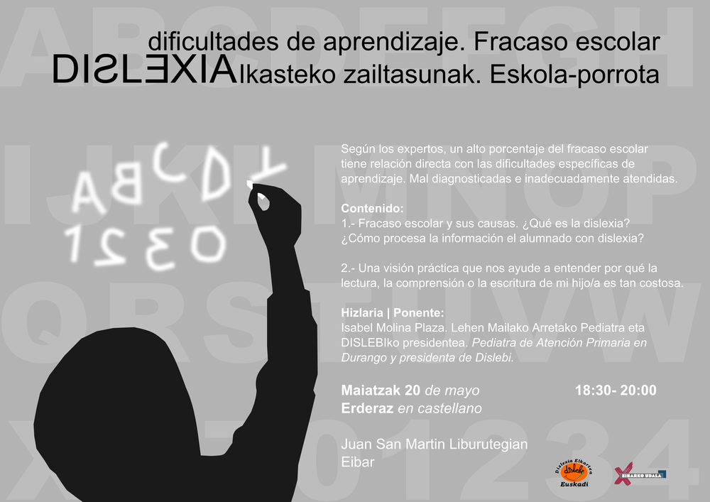 "Dislexia, ikasteko zailtasunak. Eskola-porrota" hitzaldia