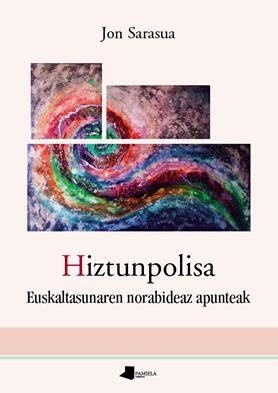 Gaur Jon Sarasua Portalean Hiztunpolisa liburuaren gainean berbetan
