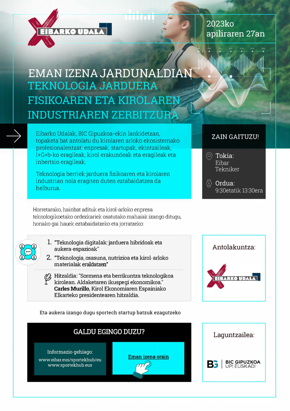 Udalak jardunaldi-ziklo bat antolatu du, teknologia berriek kirolaren industrian duten eraginaz gogoeta egiteko Kartela.