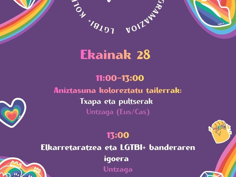 Ekainak 28ko egunaren programazioa: LGTBI+ Kolektiboaren Askapenaren eta Harrotasunaren Nazioarteko Eguna