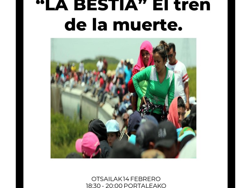 Emakumeen istorioen Bideo-Foruma: La Bestia, el tren de la muerte emakumeen istorioak