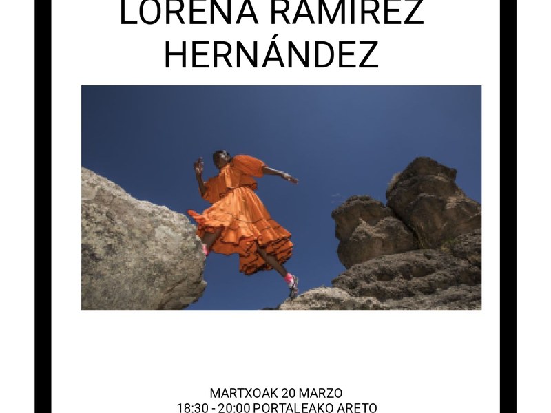 "Lorena Ramírez Hernández", Emakumeen Istorioen saio berria, Pagatxa Emakumeen Elkarteak antolatua Pagatxa emakumeen istorioak