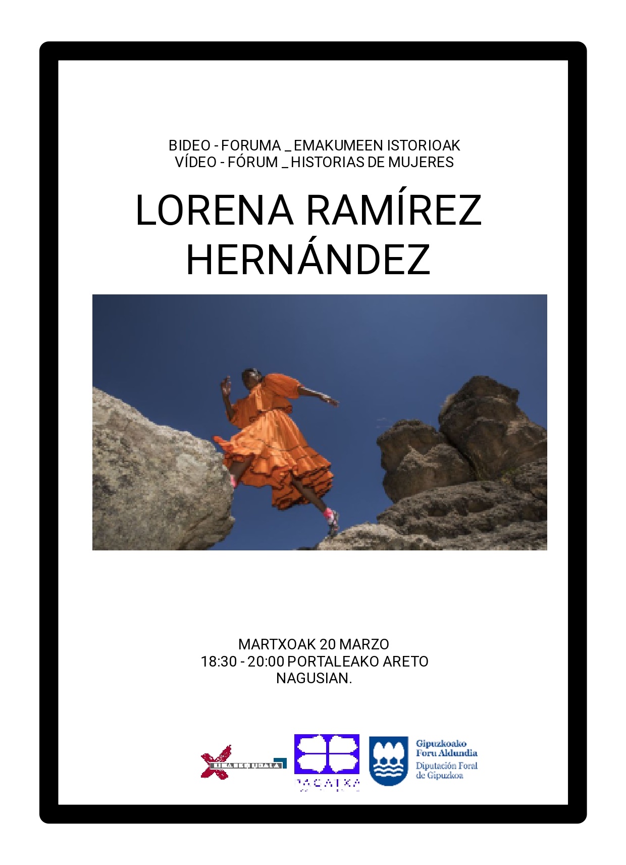 "Lorena Ramírez Hernández", Emakumeen Istorioen saio berria, Pagatxa Emakumeen Elkarteak antolatua