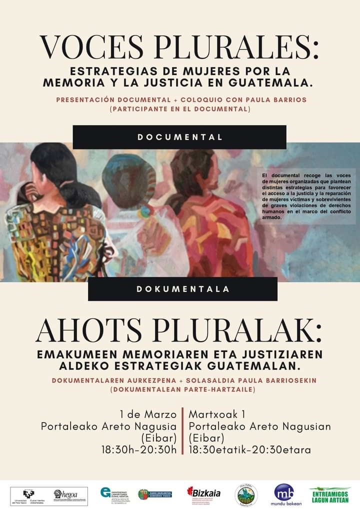 "Ahots pluralak: Emakumeen memoriaren eta justiziaren aldeko estrategiak Guatemalan" dokumentalaren aurkezpena Eibarren, martxoaren 1ean