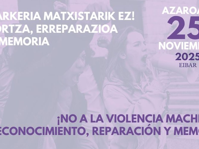 Azaroaren 25eko Emakumeenganako Indarkeriaren Kontrako Nazioarteko Egunaren programazioa prest Azaroaren 25eko Emakumeenganako Indarkeriaren Kontrako Nazioarteko Egunaren programazioa prest