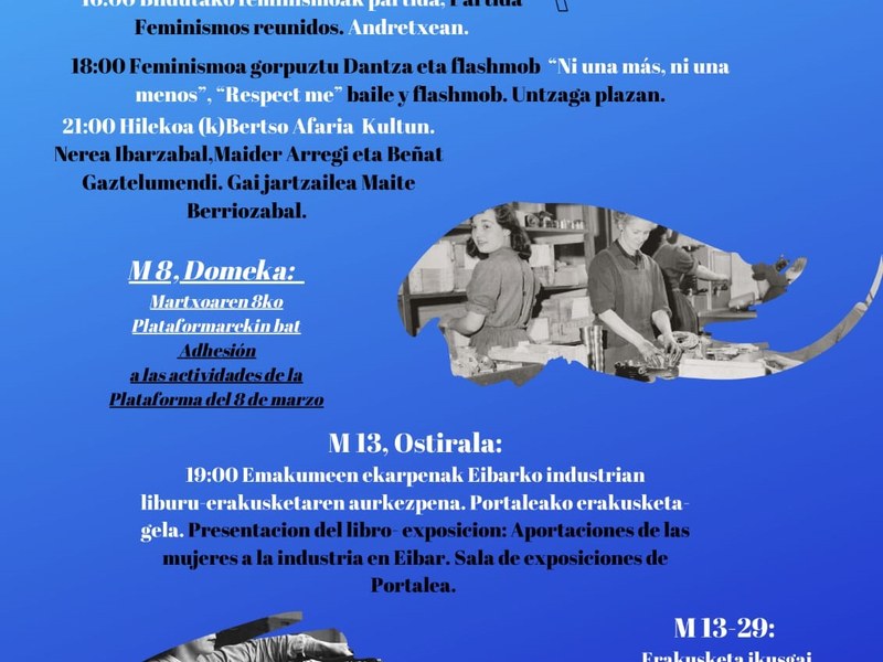 Emakumearen Nazioarteko Egunarekin bat egin du Eibarrek, beste urte batez Martxoaren 8aren inguruan egingo diren jardueren kartela.