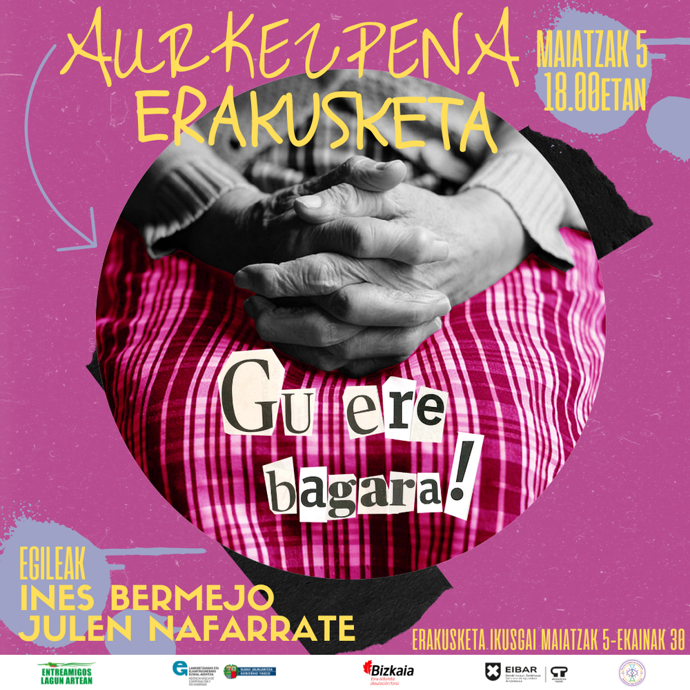 Gu ere bagara erakusketaren aurkezpena