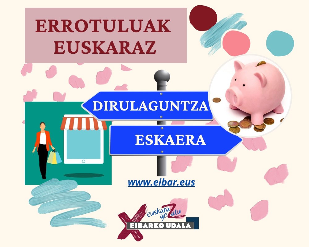 Establezimenduetako errotuluak euskaraz jartzeko dirulaguntza eskatzeko epea zabalik Iragarki kartela