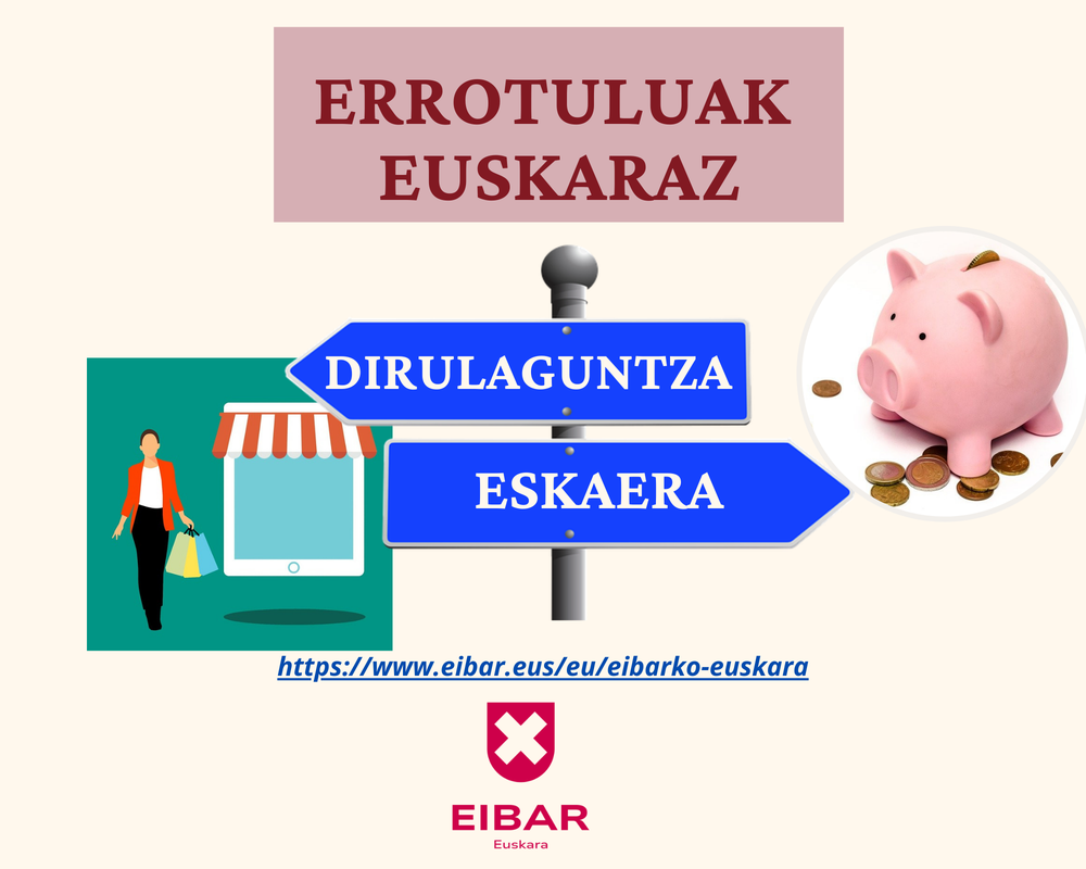 Establezimenduetako errotuluak euskaraz jartzeko dirulaguntza eskatzeko epea zabalik Iragarki kartela