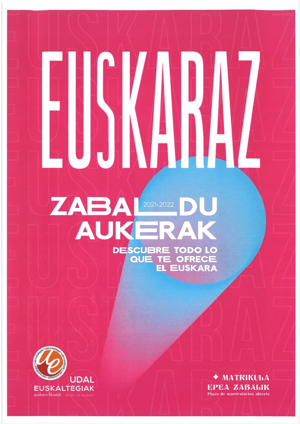 Matrikula zabalik Udal Euskaltegian Matrikula zabalik Udal Euskaltegian
