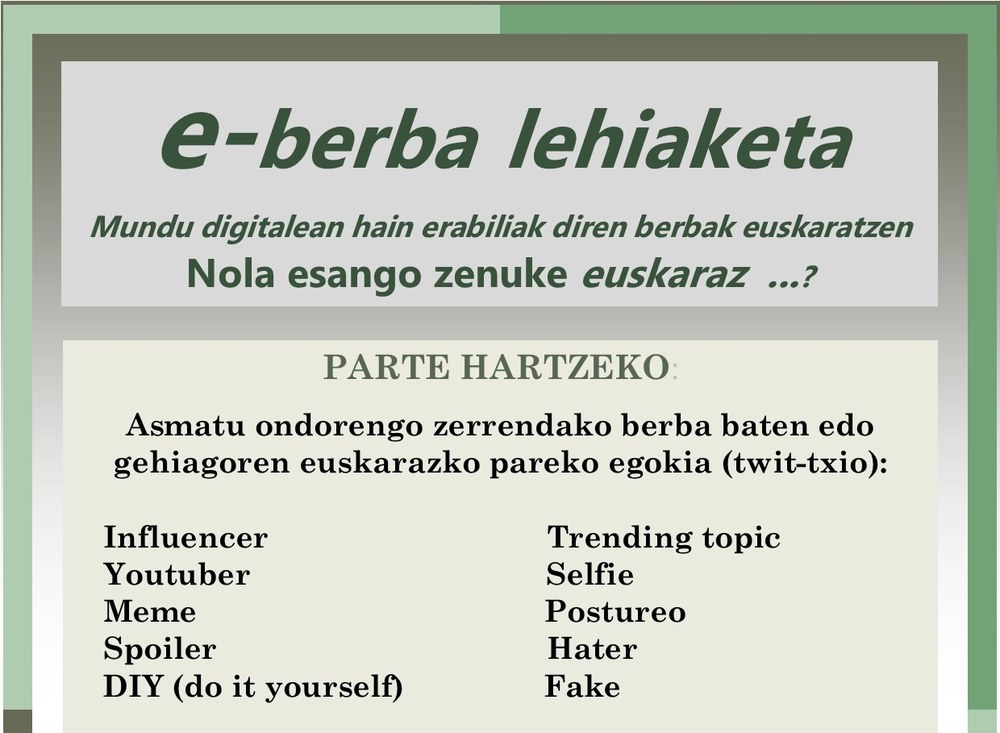 Nola esango zenuke youtuber euskaraz? Eman botoa e-berba lehiaketan.