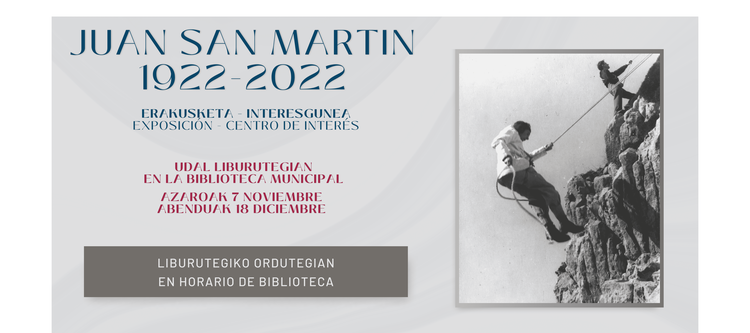 Juan San Martin 1922-2022 erakusketa-interesgunea.