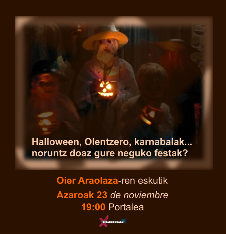 Halloween, Olentzero, Karnabalak... Noruntz doaz gure neguko festak?