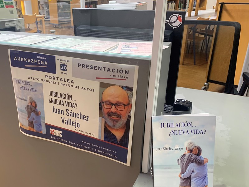 Juan Sánchez Vallejoren “Jubilación… ¿nueva vida? liburuaren aurkezpena Aurkezpenaren informazioa liburutegian