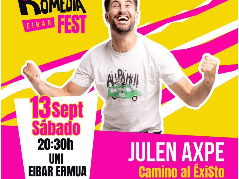 KOMEDIA Fest 2025 - Julen Axpe: "Camino al éxito" Komedi Fest, Julen Axpe: "Camino al Éxisto"