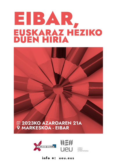 “Eibar, euskaraz heziko duen hiria” jardunaldia azaroaren 21ean