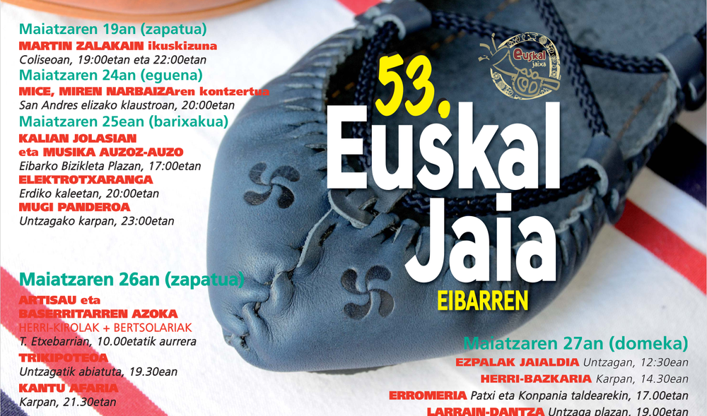 Euskal Jaia 1965az geroztik Eibarren: ekitaldi-zaparrada maiatzaren 19tik 27ra