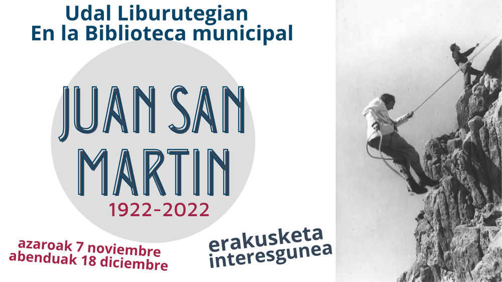 Juan San Martin 1922-2022: erakusketa - interesgunea Erakusketaren kartela