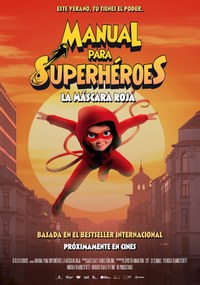 Manual para superhéroes. La máscara roja